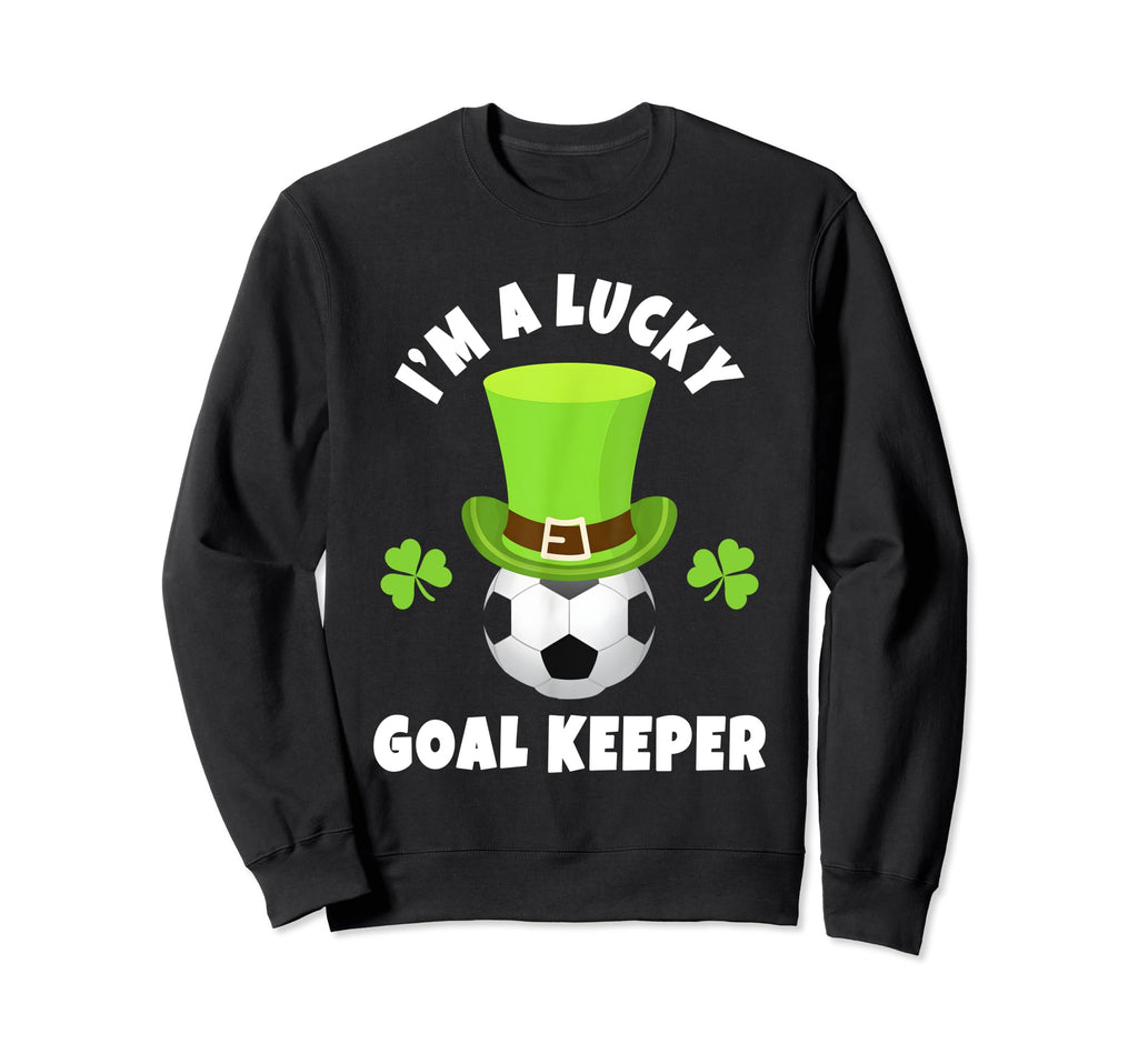 Soccer Goal Keepers Im Lucky Goal Sweatshirt - Minimalist Print Unisex