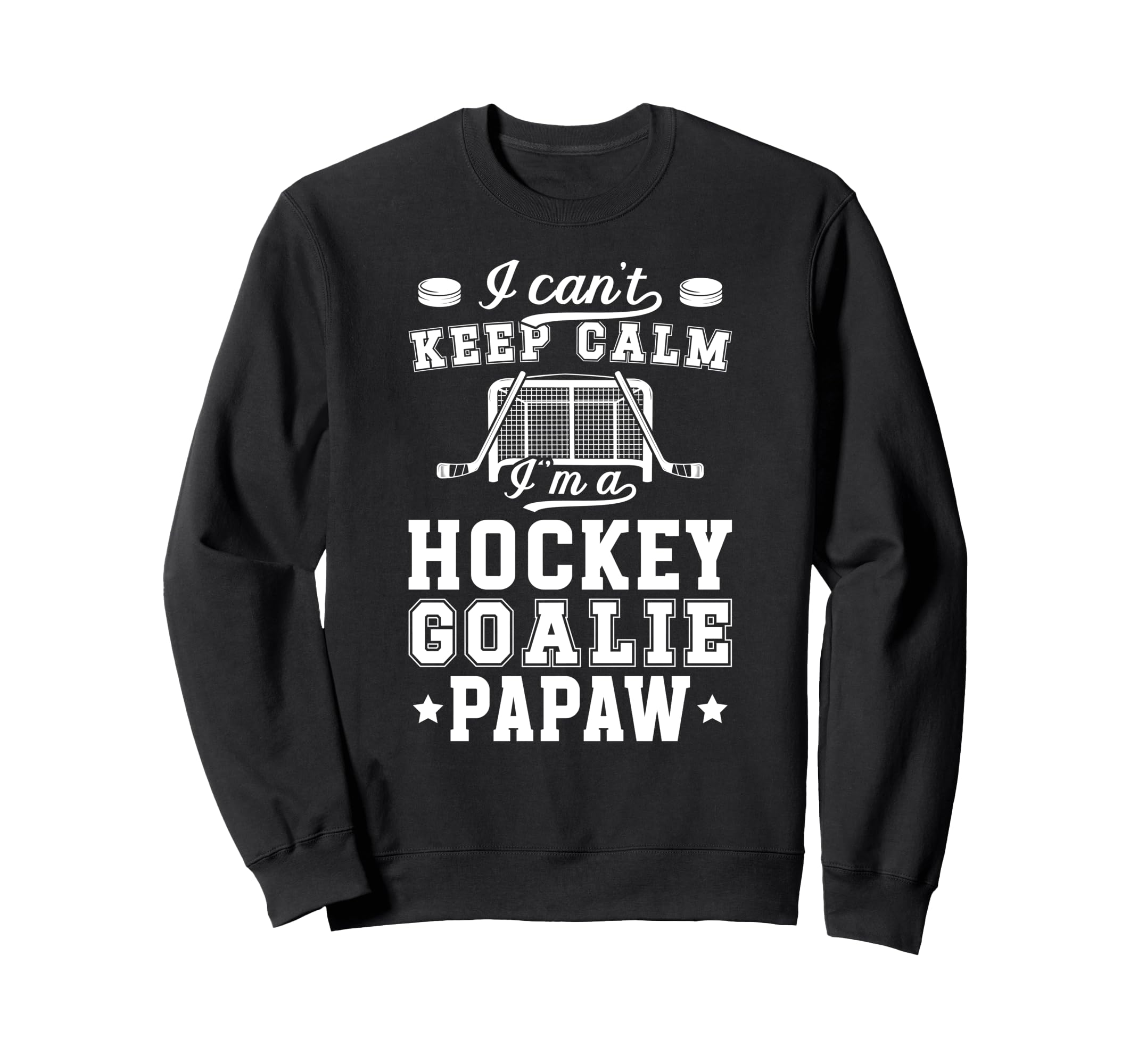 Im Hockey Goalie Papaw Ice Hockey Sweatshirt - Casual Everyday Wear Unisex