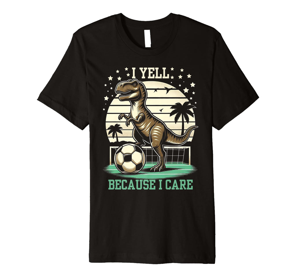I Yell Because I Care Funny T-Shirt - Casual Everyday Wear for Adults