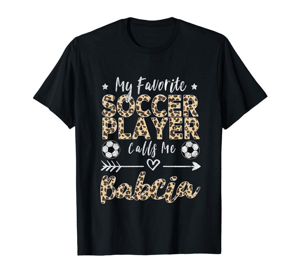 My Favorite Soccer Player Calls Me T-Shirt - Streetwear Style Men Women