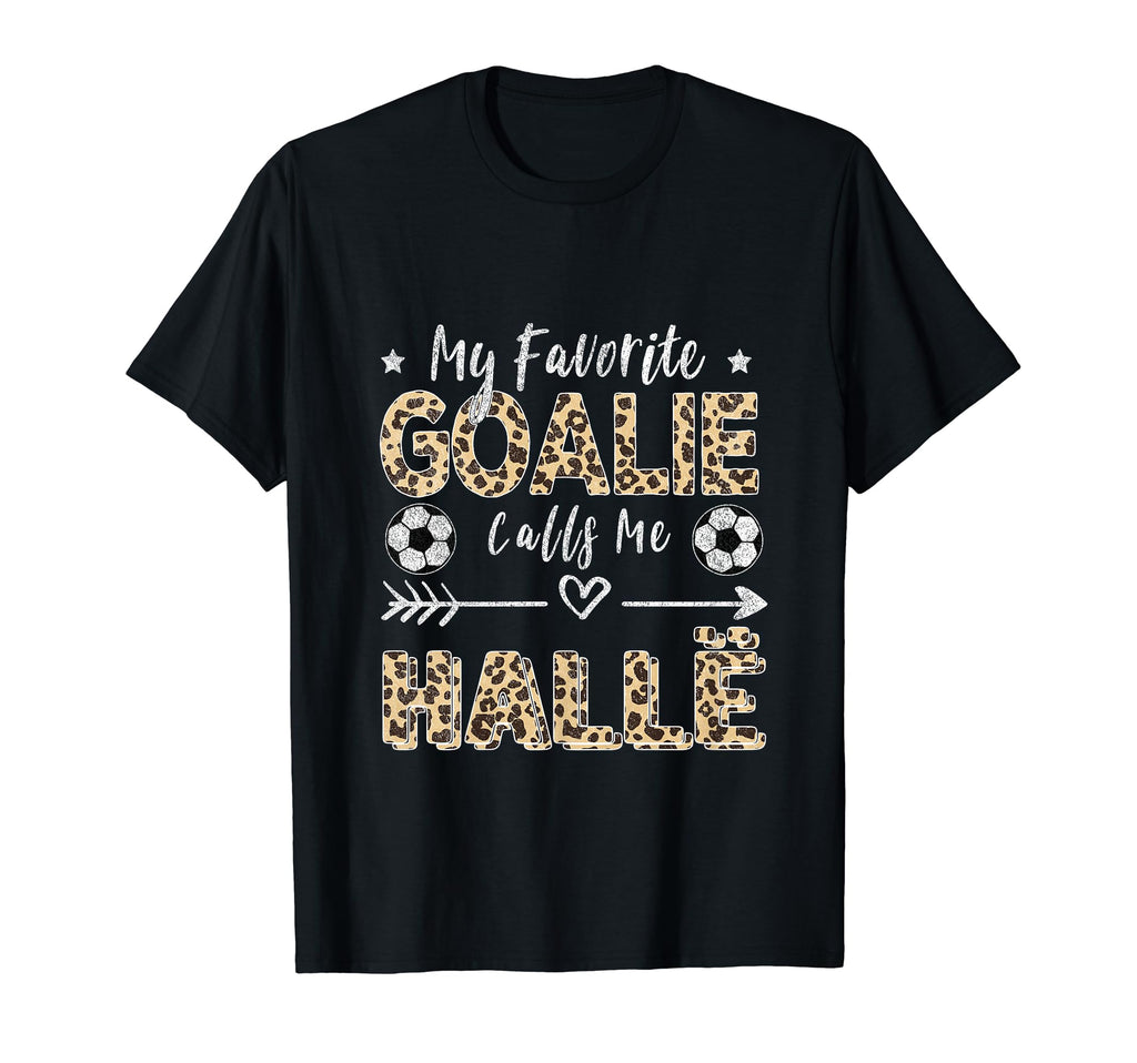 My Favorite Goalie Calls Me Hall Albanian T-Shirt - Graphic Print Unisex