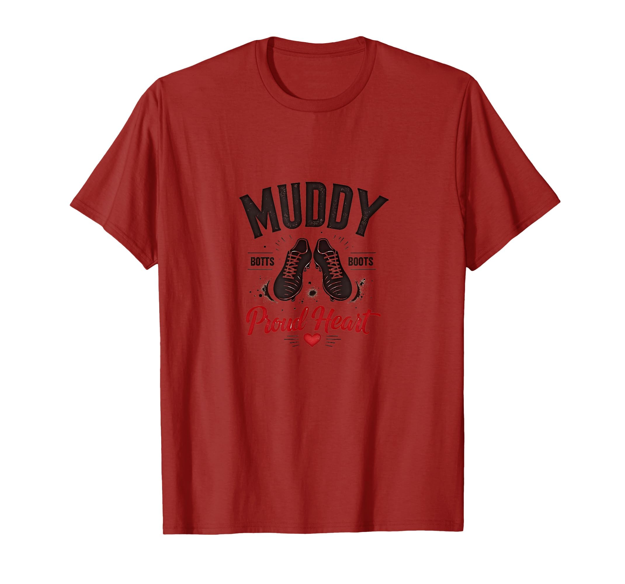 Muddy Boots Proud Heart Soccer Mom T-Shirt - Casual Everyday Wear Unisex