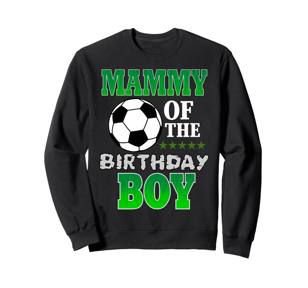 Mammy Birthday Soccer Stars Outfit Sweatshirt - Novelty Apparel Unisex