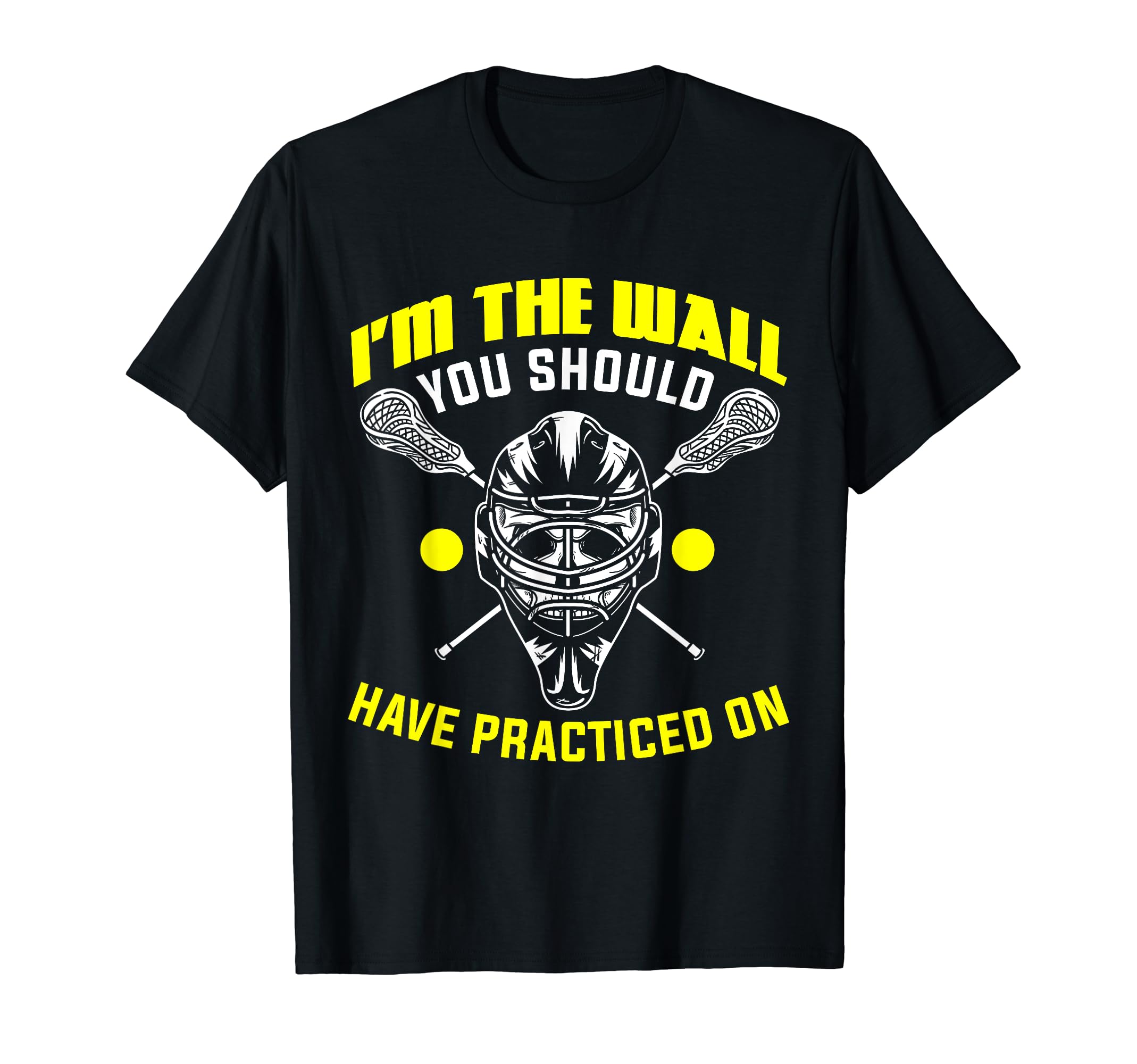 Lacrosse Goalie Lax Goalie T-Shirt - Fun Novelty Design Men Women