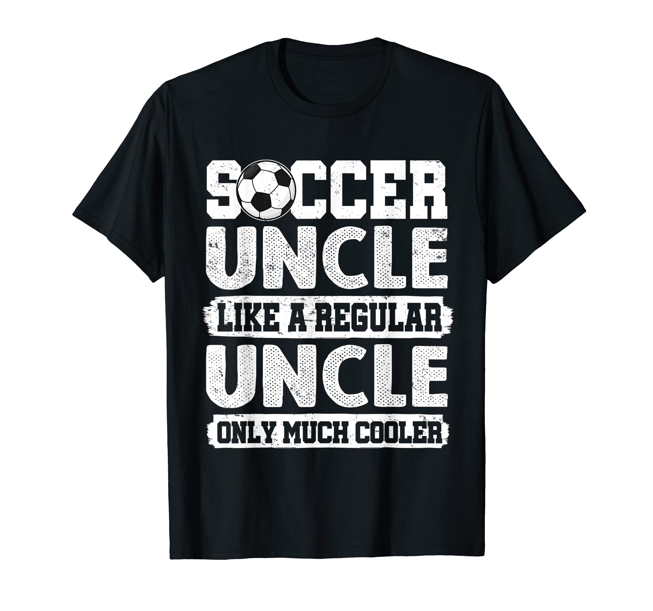 Soccer Uncle Like Regular T-Shirt - Casual Everyday Wear Men Women
