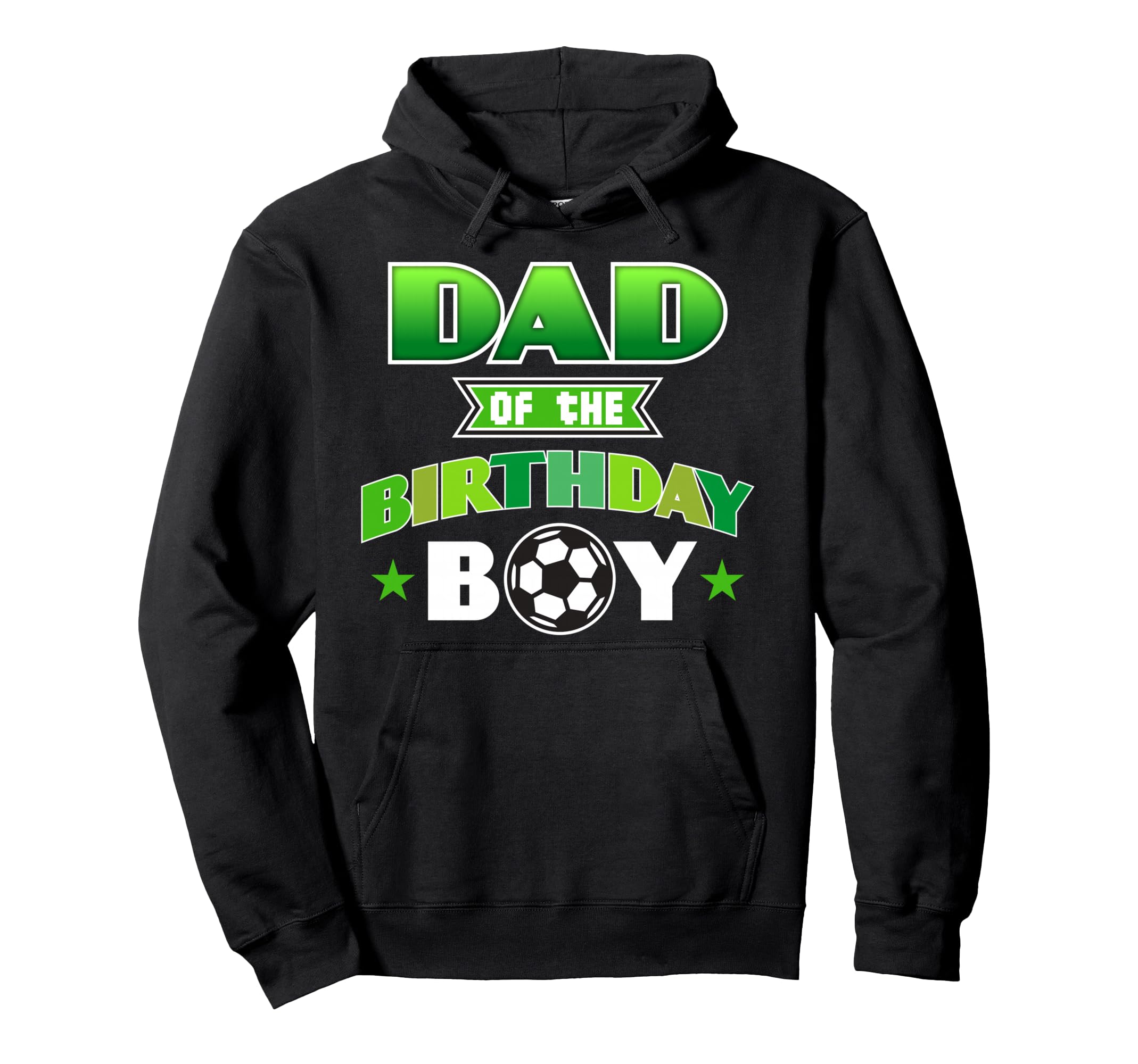 Dad Birthday Soccer Party Family Love Hoodie - Graphic Print Unisex