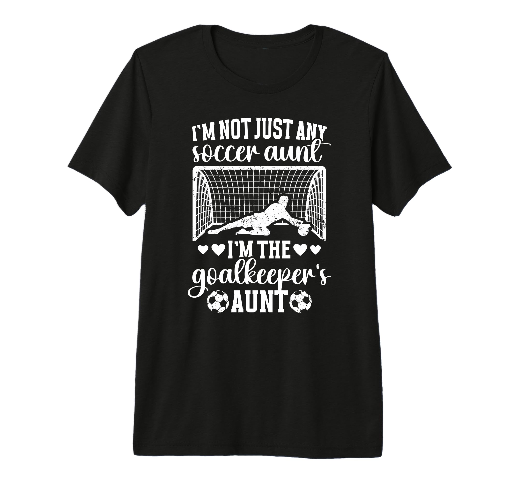 Im Soccer Goalkeeper Aunt Soccer T-Shirt - Streetwear Style for Adults