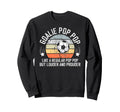 Soccer Goalie Pop Pop Definition Sweatshirt - Fun Novelty Design Unisex