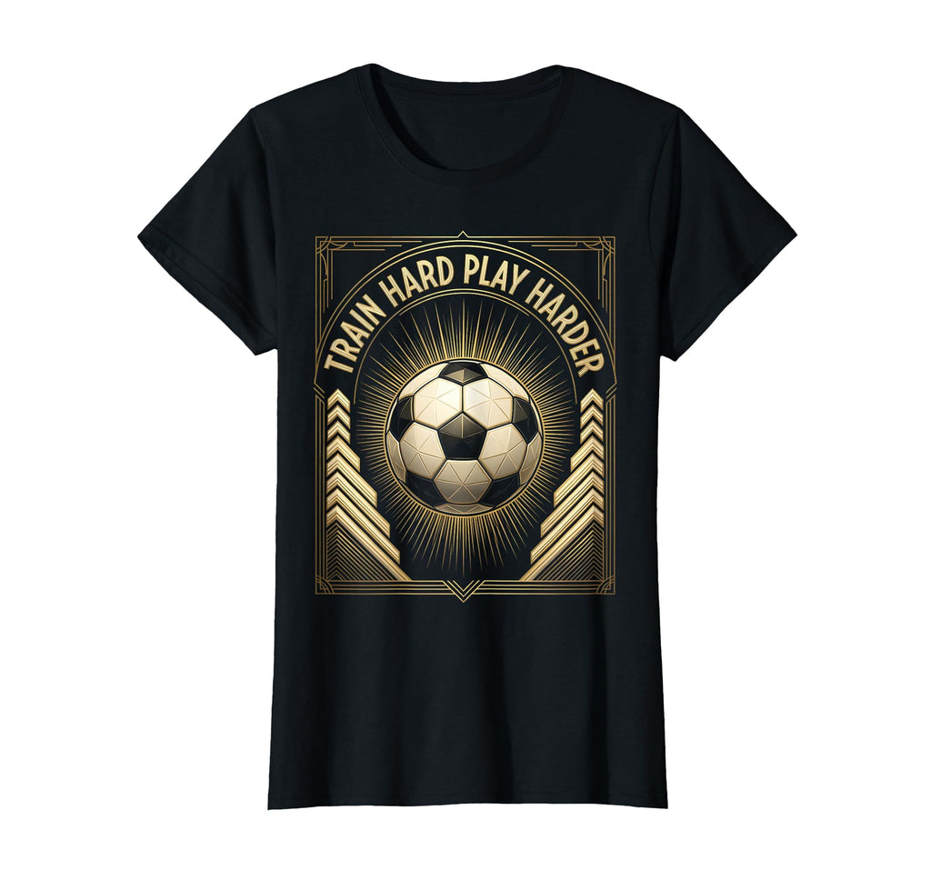 Train Hard Play Harder Soccer T-Shirt - Minimalist Print Unisex