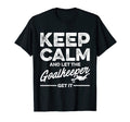Keep Calm And Let Goalkeeper Get It Goalie T-Shirt - Unique Graphic Unisex