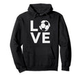 I Love Soccer Jersey Gift Soccer Fans Hoodie - Unique Graphic Men Women