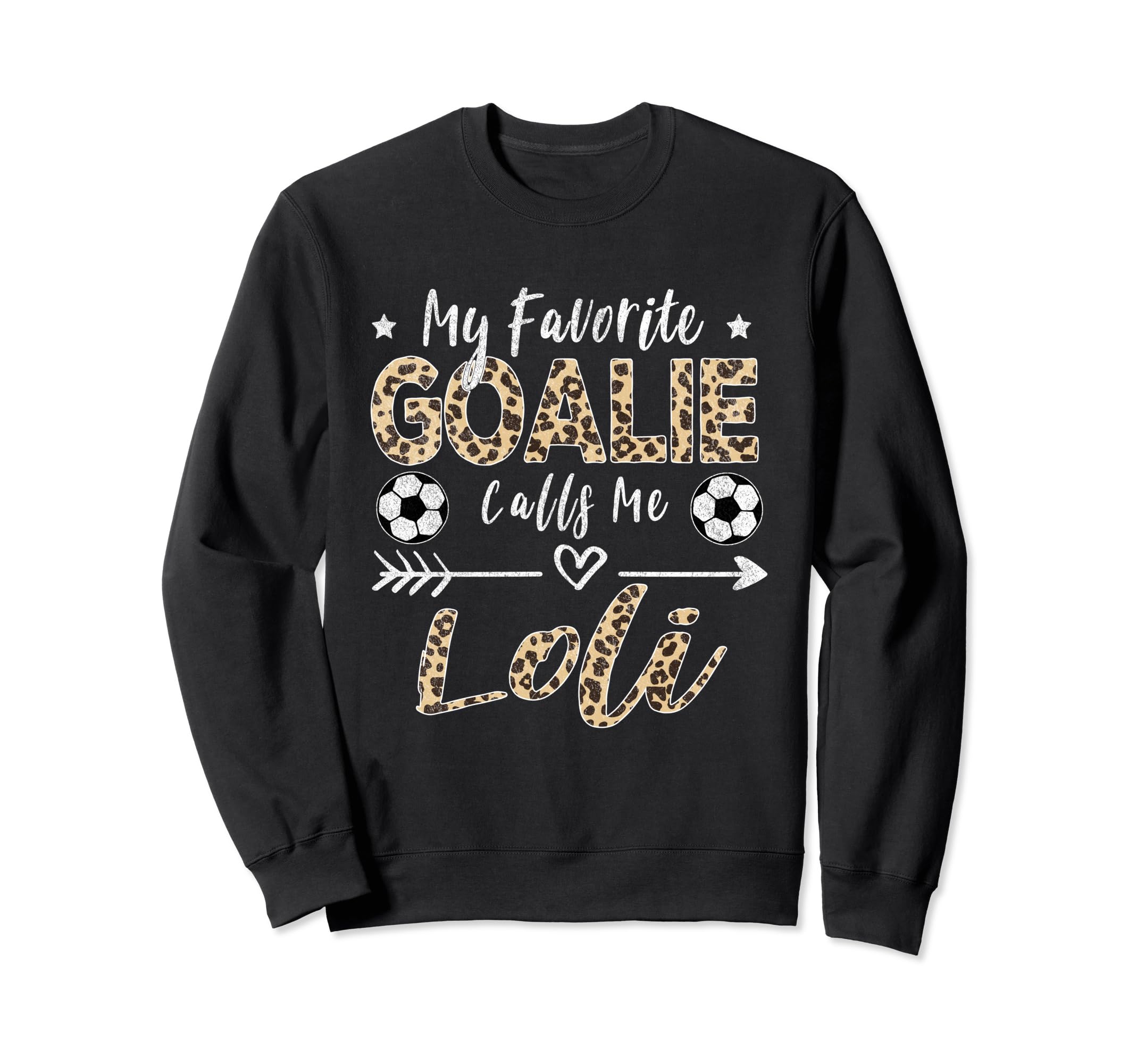 My Favorite Goalie Calls Me Loli Sweatshirt - Aesthetic Graphic for Adults