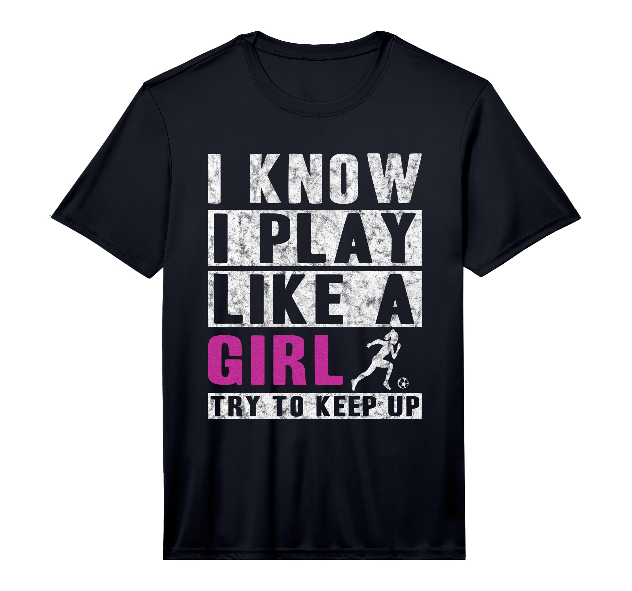 I Know I Play Like Soccer Performance T-Shirt - Aesthetic Graphic Unisex
