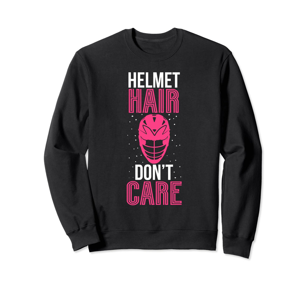 Helmet Hair Dont Care Lacrosse Sweatshirt - Casual Everyday Wear Men Women