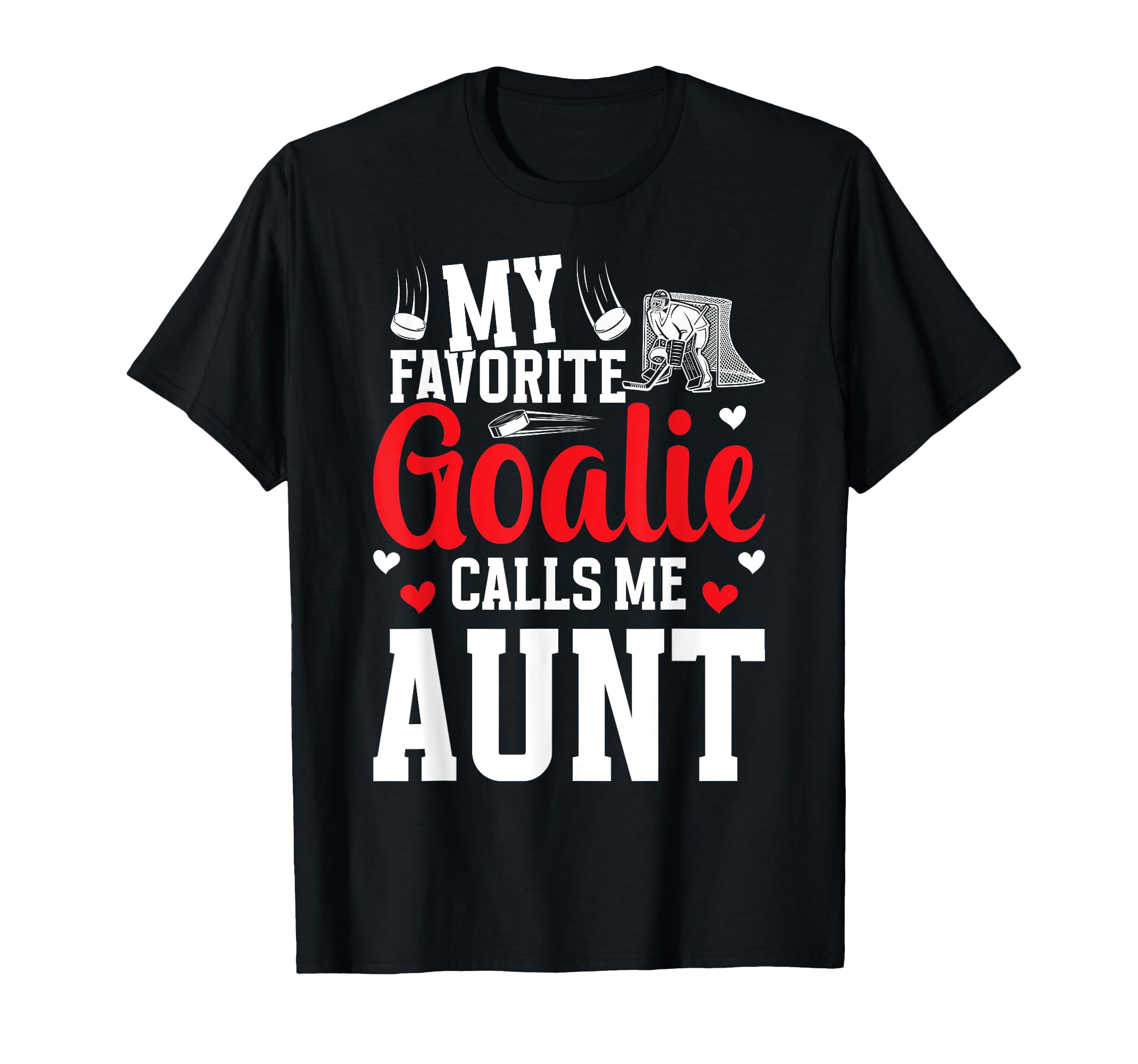 Favorite Hockey Goalie Aunt Ice Hockey T-Shirt - Graphic Print for Adults