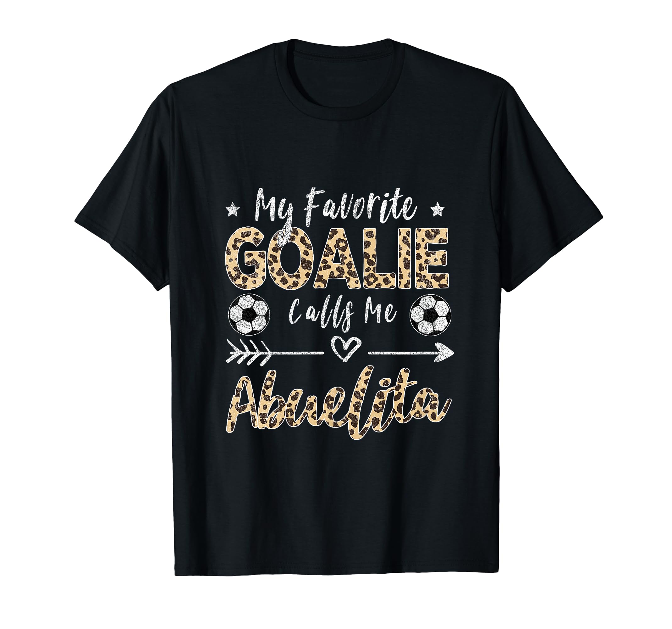 My Favorite Goalie Calls Me Abuelita T-Shirt - Novelty Apparel Men Women