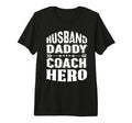 Husband Daddy Coach Hero Trainer T-Shirt - Casual Everyday Wear Unisex