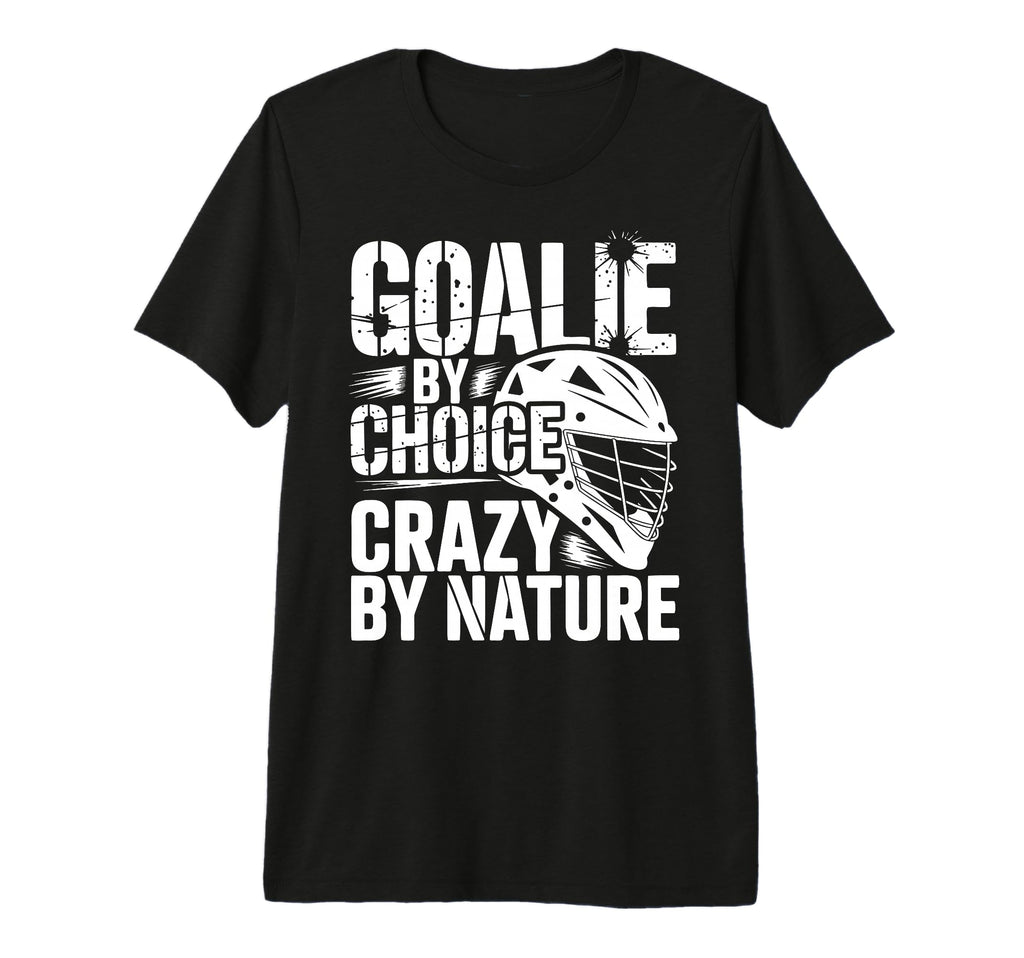 Lacrosse Goalie Lax Goalkeeper Tri T-Shirt - Casual Everyday Wear Unisex