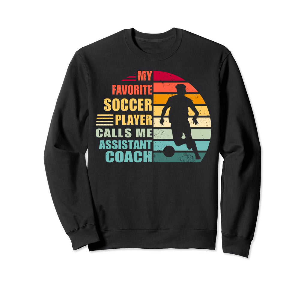 My Favorite Soccer Player Calls Me Sweatshirt - Unique Graphic Unisex