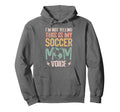 Im Not Yelling This Is My Soccer Mom Hoodie - Streetwear Style Men Women