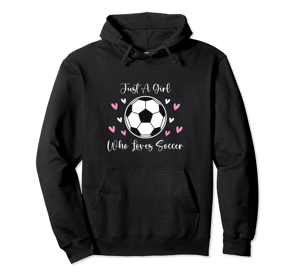 Just Who Loves Soccer Funny Sayings Hoodie - Unique Graphic for Adults