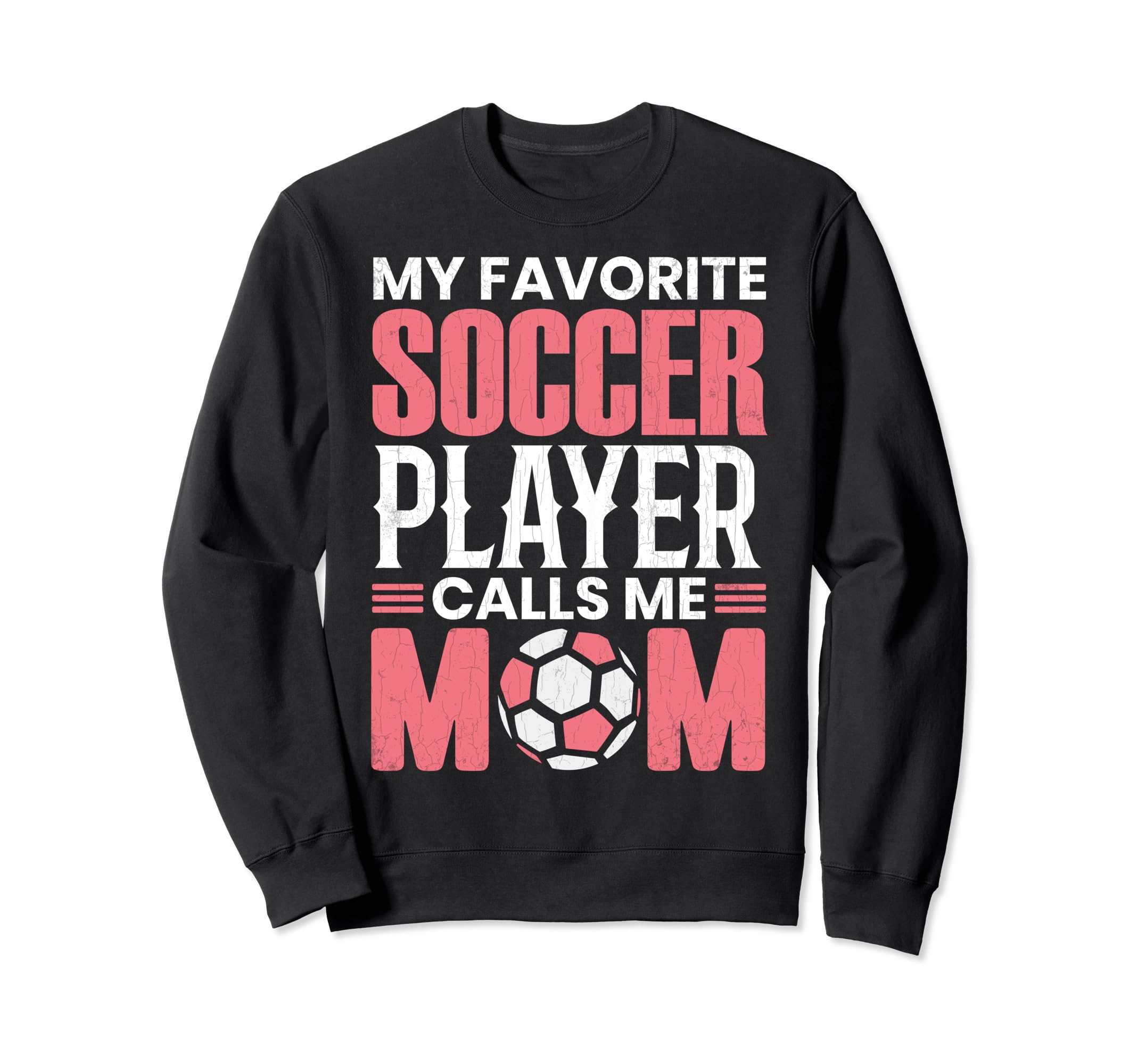 Soccer Player Calls Me Mom Funny Sweatshirt - Streetwear Style for Adults