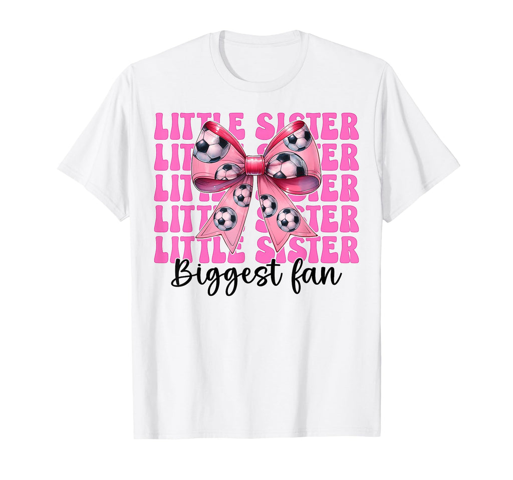 Little Sister Biggest Fan Soccer T-Shirt - Trendy Graphic for Adults