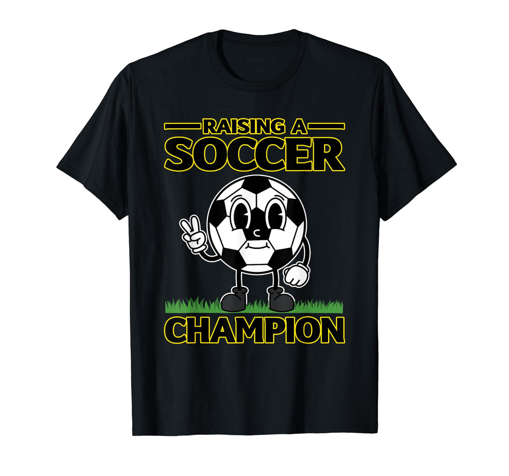 Raising Soccer Champion T-Shirt - Unique Graphic Men Women