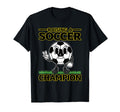 Raising Soccer Champion T-Shirt - Unique Graphic Men Women