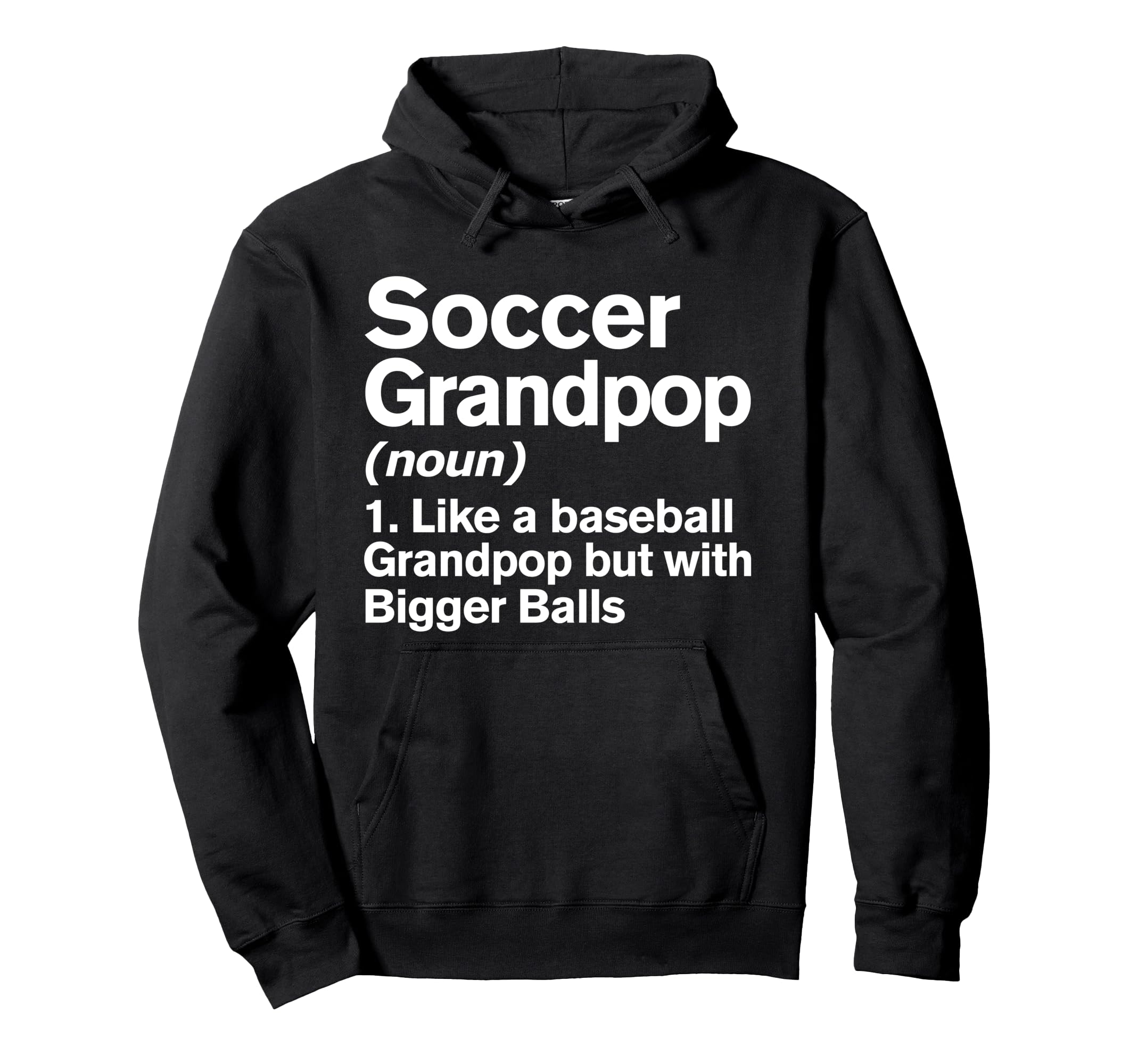 Soccer Grandpop Definition Funny Hoodie - Casual Everyday Wear Men Women