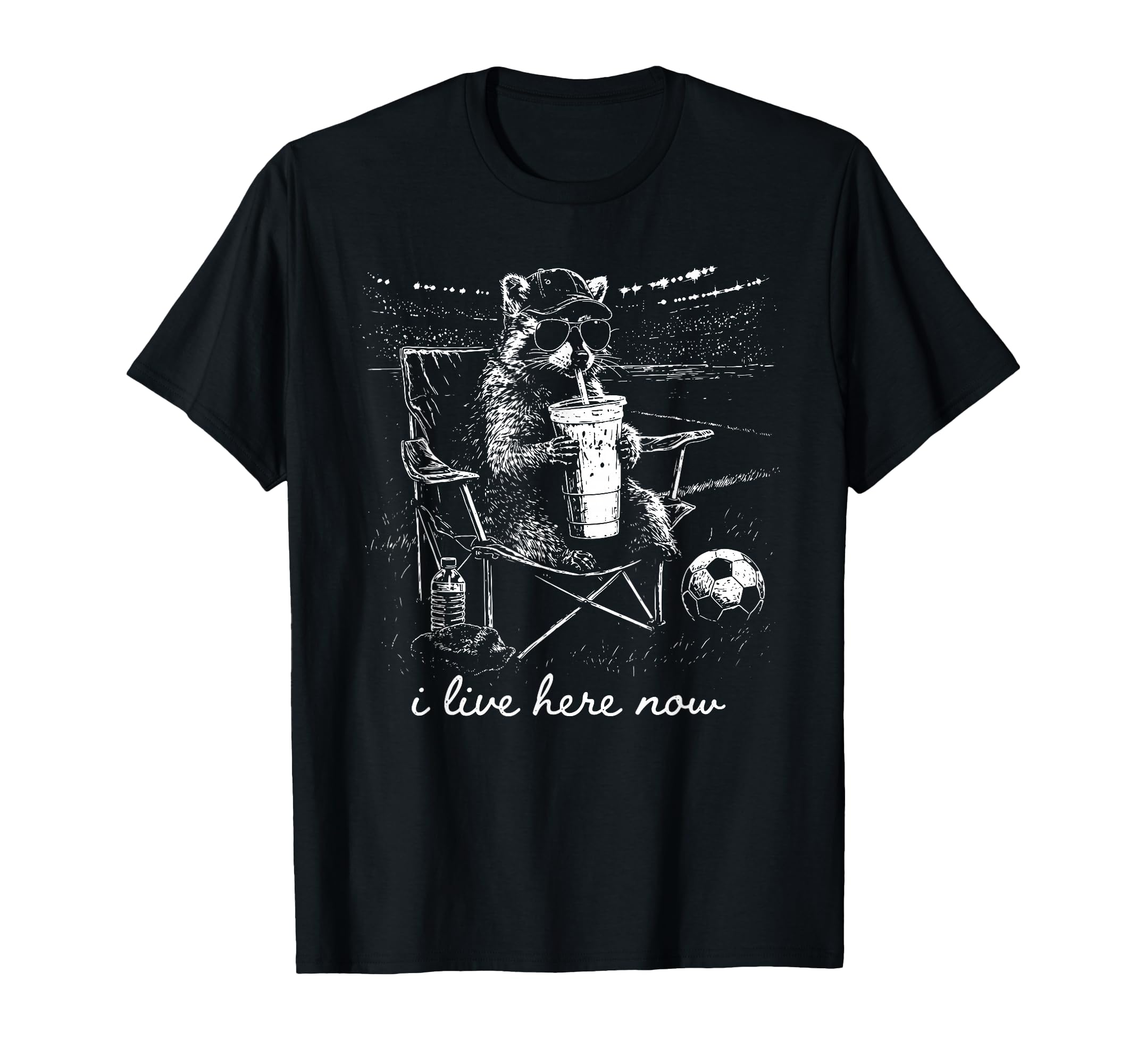 Funny Raccoon Soccer Field I Live Here Now T-Shirt - Trendy Graphic Unisex