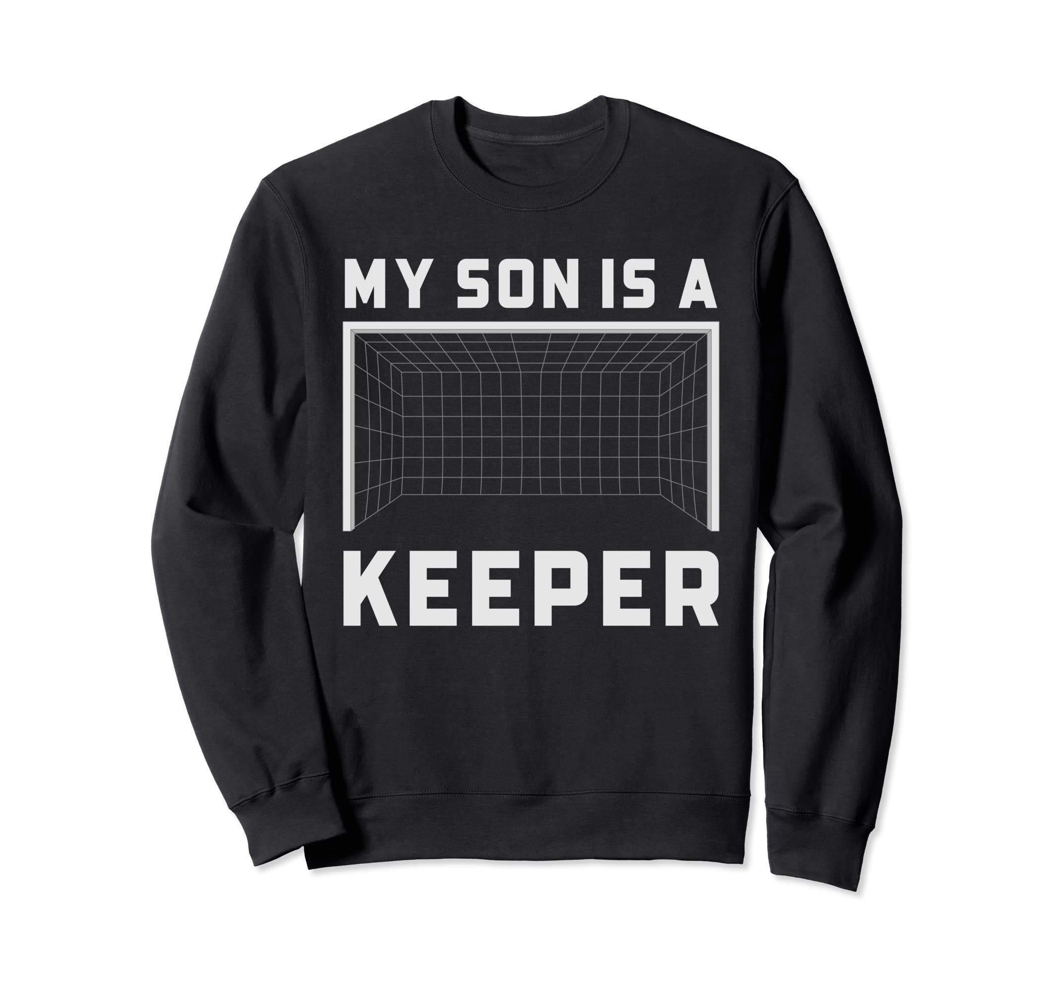 My Son Is Keeper Soccer Goalie Sweatshirt - Aesthetic Graphic Men Women