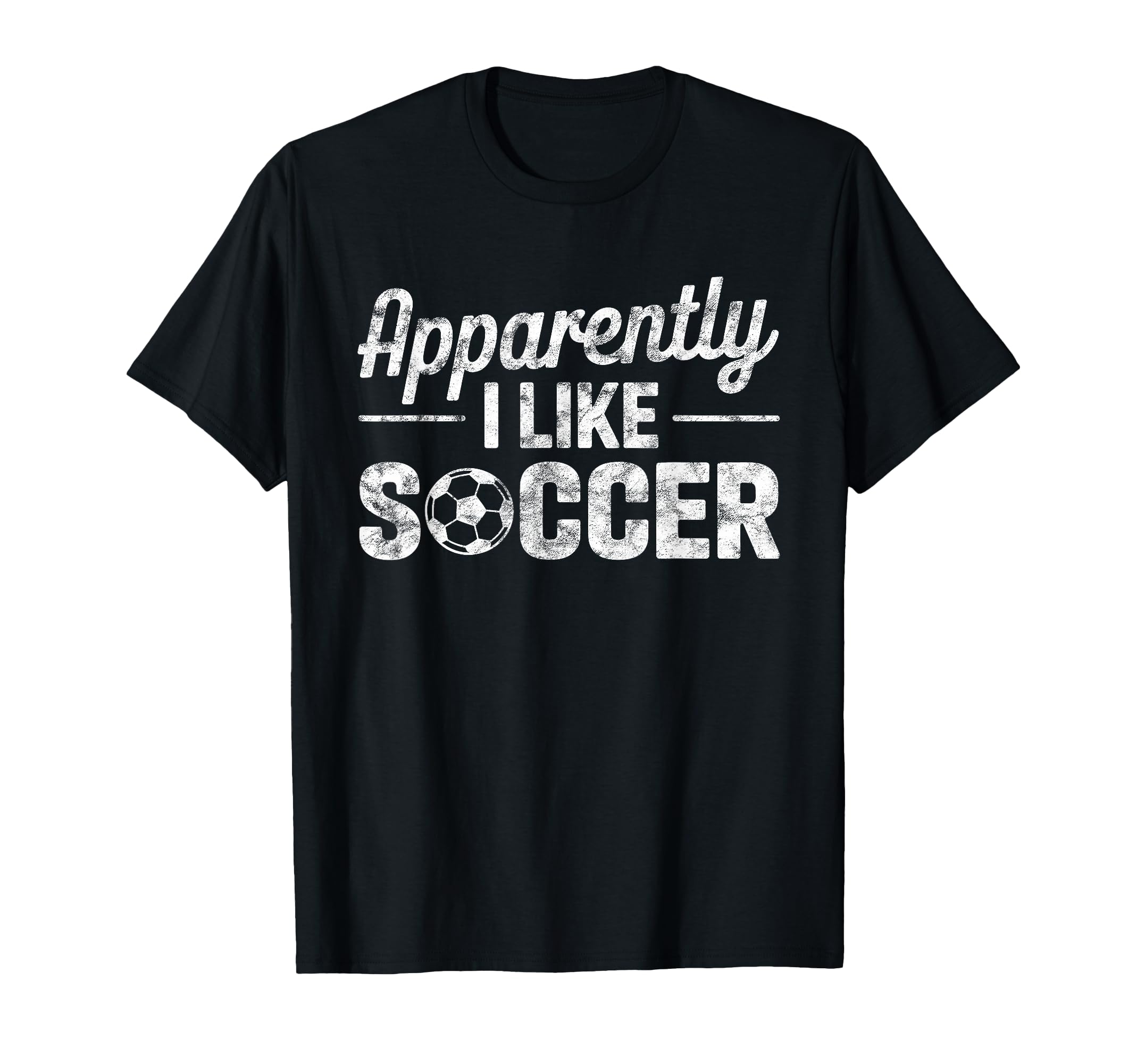 Apparently I Like Soccer Funny Game Day T-Shirt - Trendy Graphic for Adults
