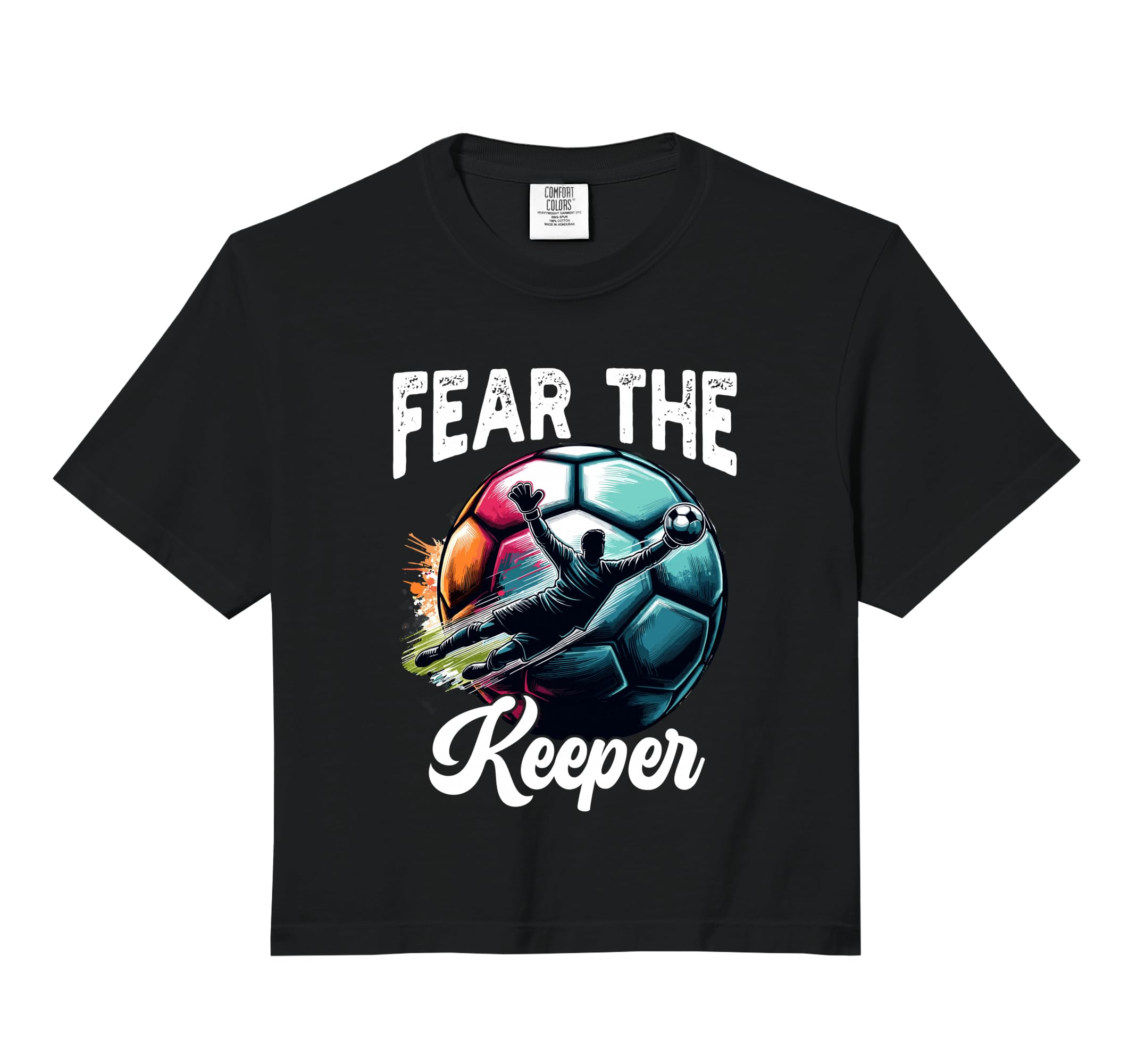 Fear Soccer Keeper Goalkeeper T-Shirt - Aesthetic Graphic for Adults
