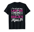 Im Lacrosse Goalie Mimi Lacrosse T-Shirt - Casual Everyday Wear Unisex