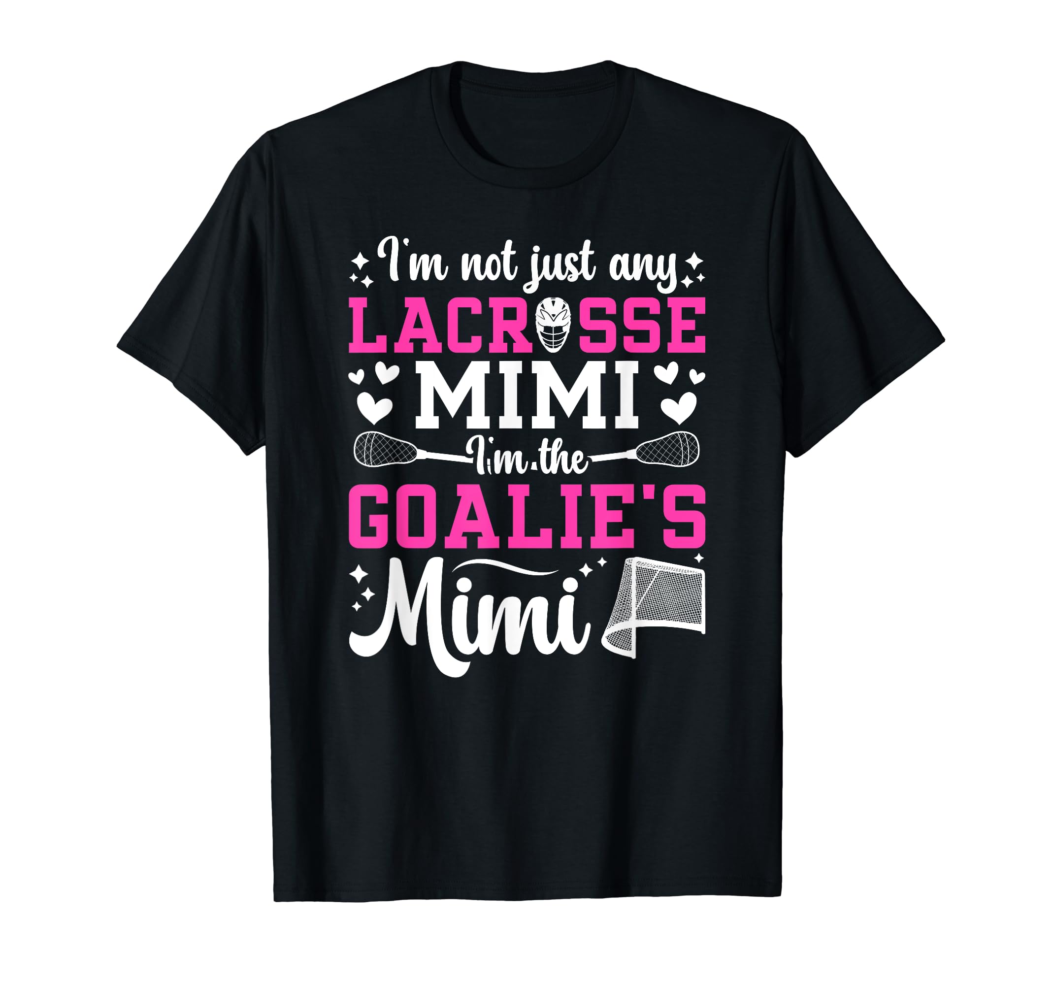 Im Lacrosse Goalie Mimi Lacrosse T-Shirt - Casual Everyday Wear Unisex