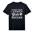 Mens You Dont Scare Me I Coach Soccer T-Shirt - Trendy Graphic Men Women