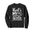 My Goalie Soccer Goalkeeper Mom Sweatshirt - Graphic Print Men Women