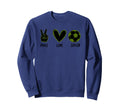 Soccer Peace Love Football Sports Sweatshirt - Aesthetic Graphic Unisex