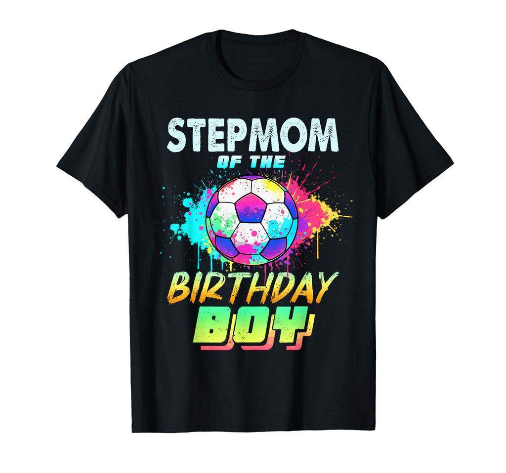 Stepmom Birthday Soccer Ball T-Shirt - Fun Novelty Design Men Women