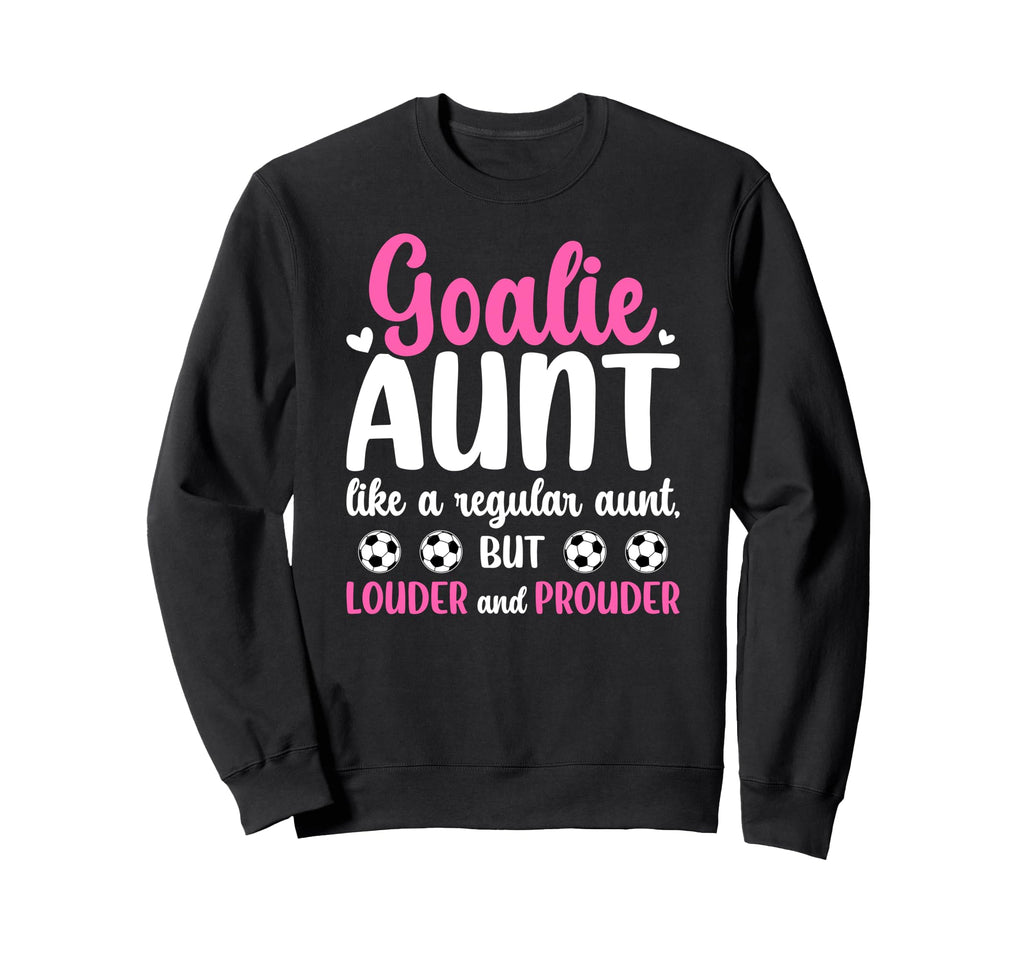Soccer Goalie Aunt Definition Soccer Sweatshirt - Trendy Graphic Unisex