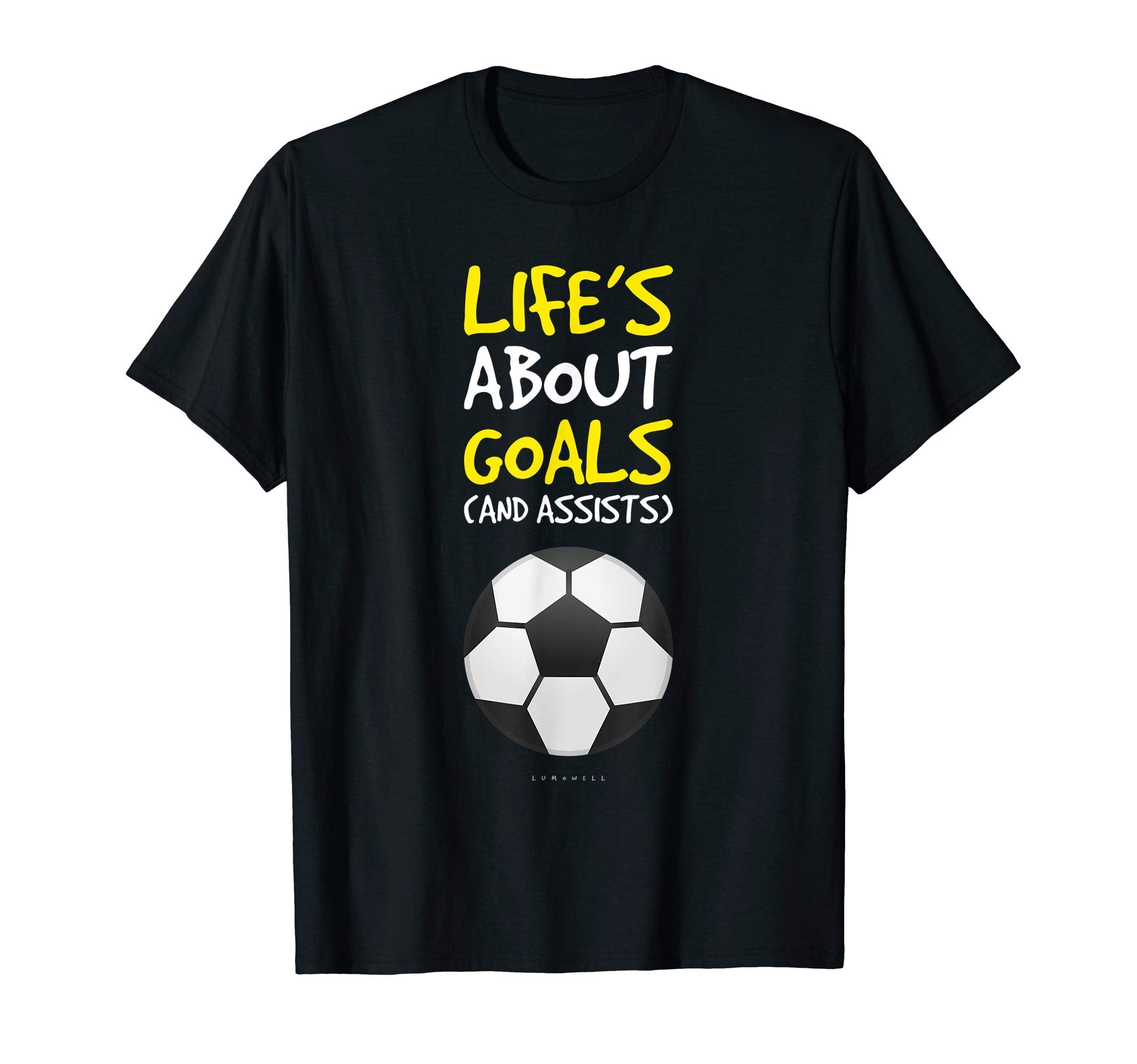 Funny Soccer Tshirts Lifes About T-Shirt - Novelty Apparel for Adults
