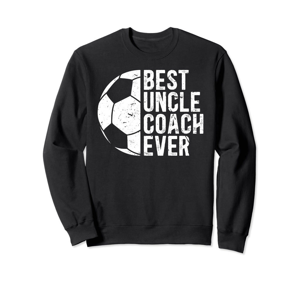 Best Uncle Coach Soccer Uncle Soccer Sweatshirt - Aesthetic Graphic Unisex