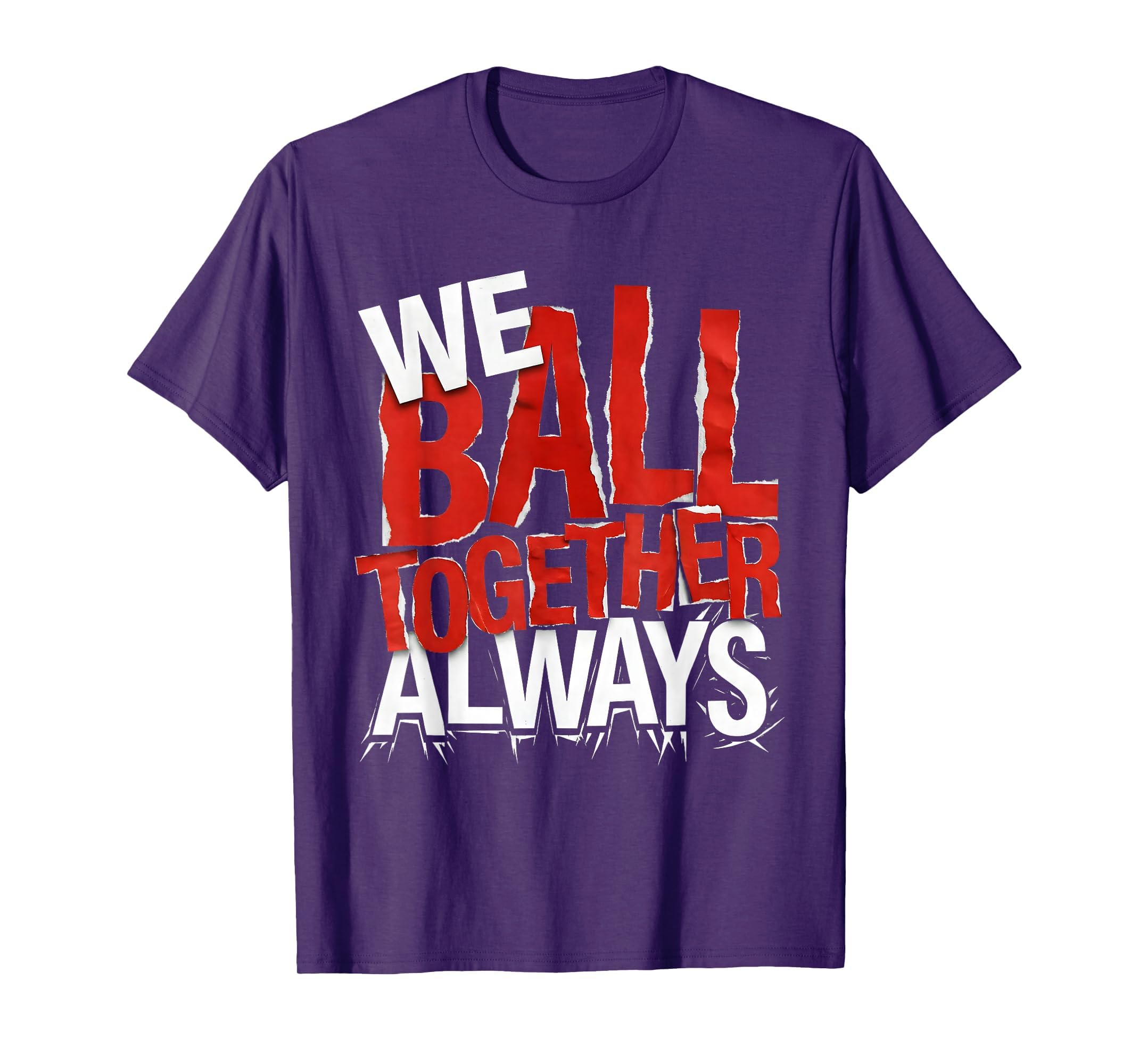 We Ball Together Always Soccer Unity T-Shirt - Streetwear Style Men Women