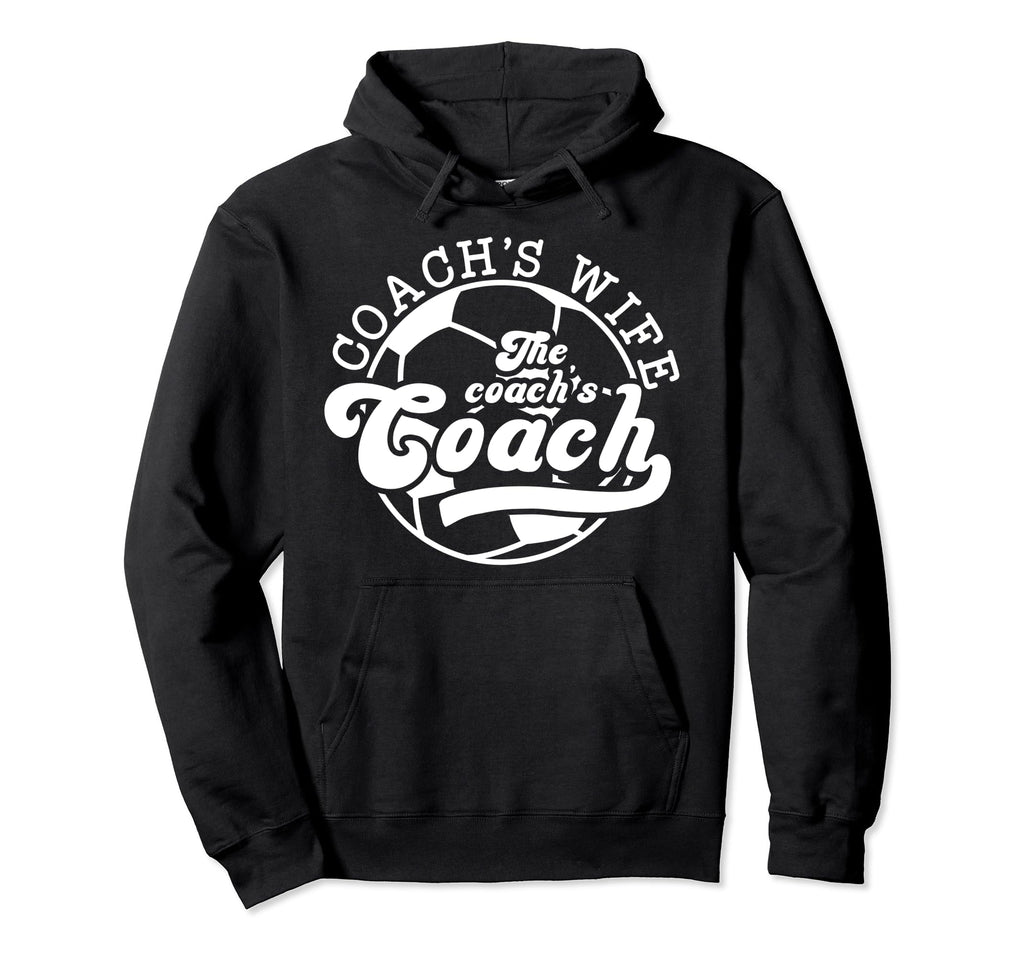 Soccer Coachs Wife Coachs Coach Soccer Hoodie - Trendy Graphic Men Women