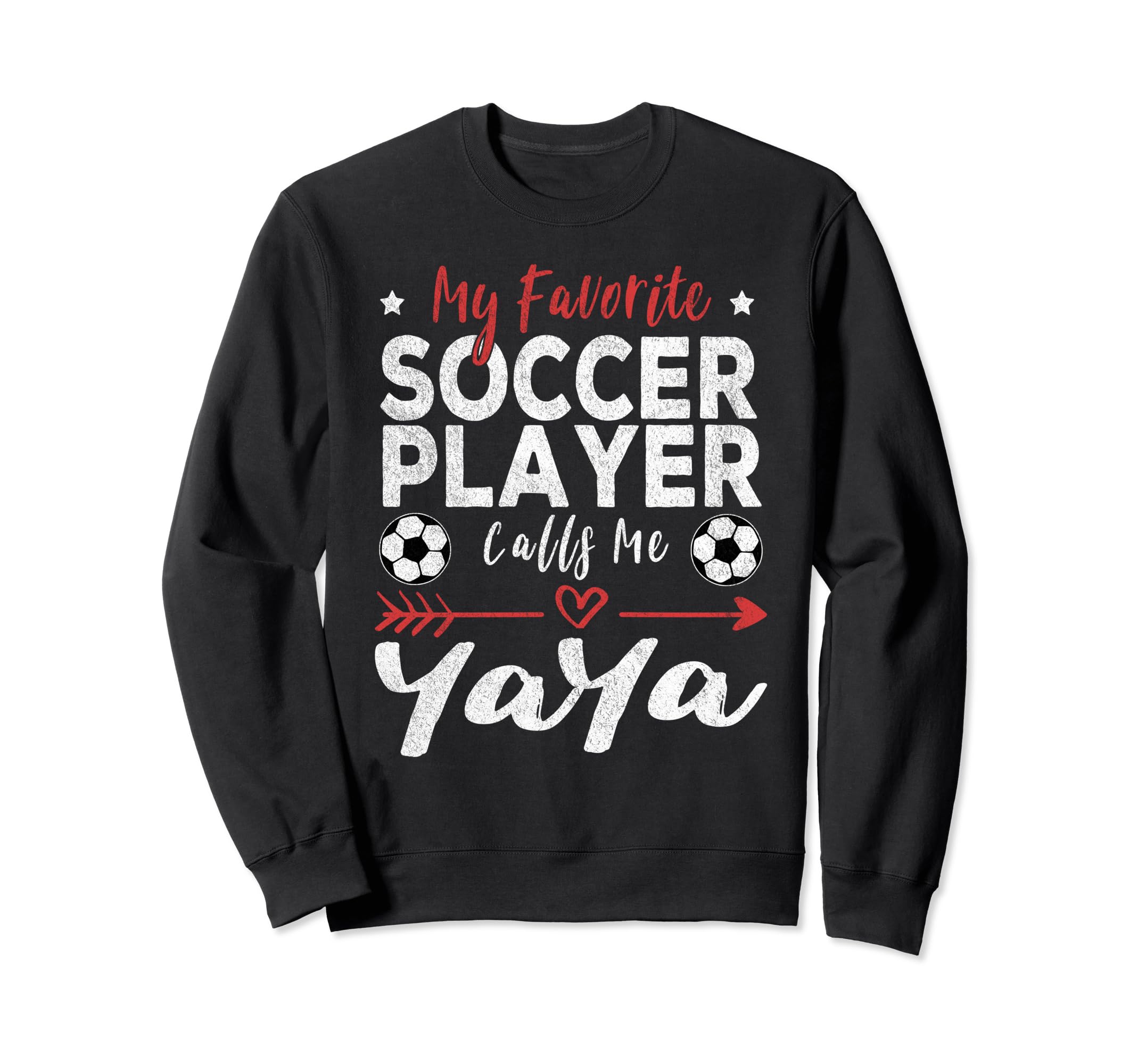 My Favorite Soccer Player Calls Me Yaya Sweatshirt - Trendy Graphic Unisex