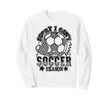 Sorry I Cant Its Soccer Season Sweatshirt - Trendy Graphic Men Women