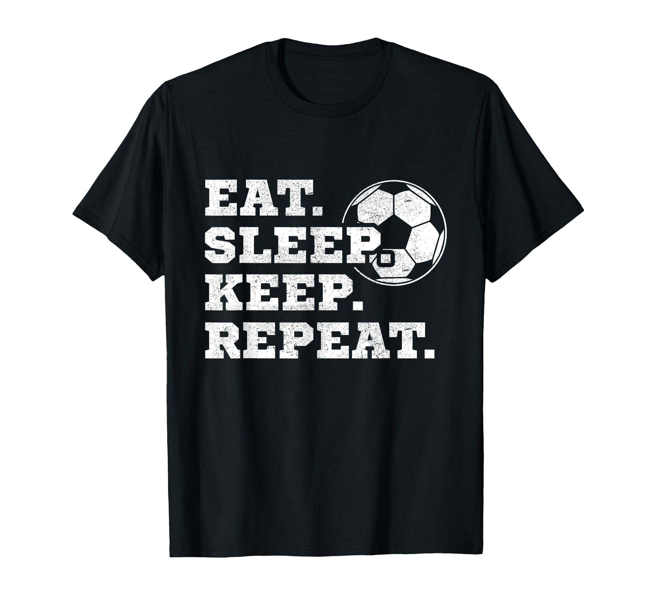 Eat Sleep Keep Repeat Soccer T-Shirt - Fun Novelty Design for Adults