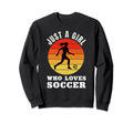 Just Who Loves Soccer Sweatshirt - Custom Art Print Unisex