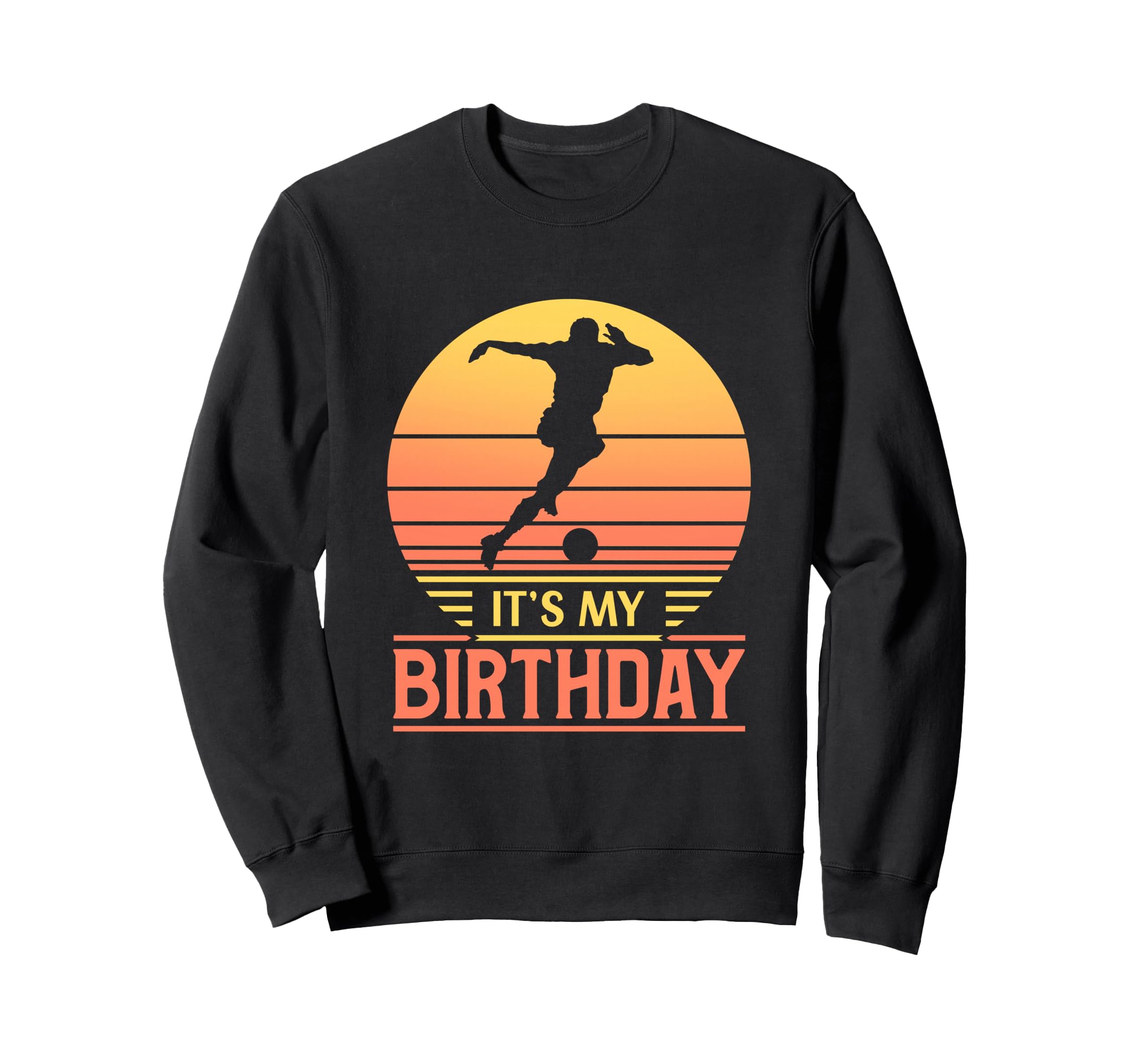 Its My Birthday Sunset Funny Sweatshirt - Custom Art Print Men Women